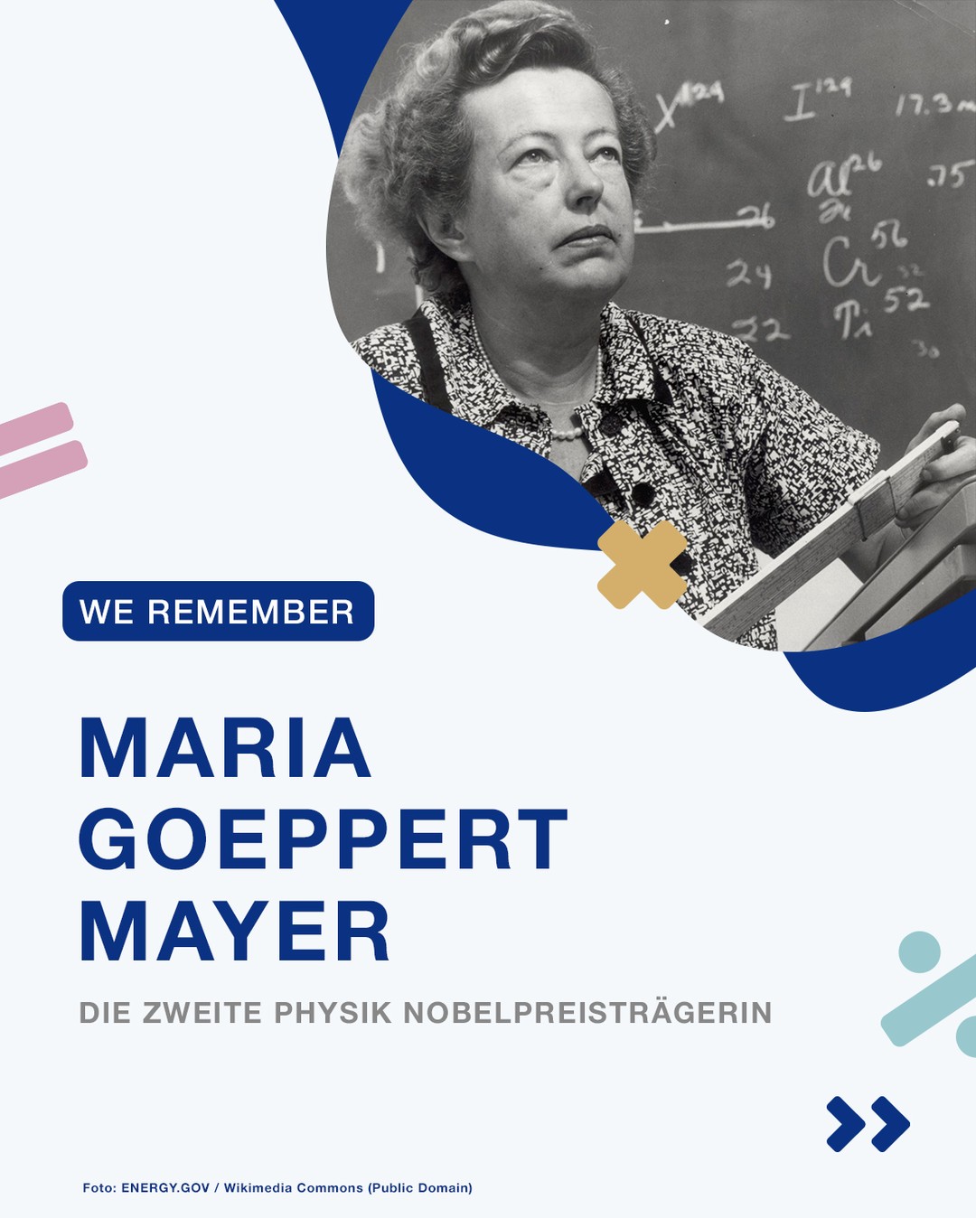 Marie Curie kennen viele. Aber kennst du auch Maria Goeppert Mayer? 👩‍🔬

Sie war nach Marie Curie erst die zweite Frau überhaupt, die den Nobelpreis für Physik erhielt.

Mit ihrem Schalenmodell des Atomkerns prägte sie die Physik bis heute.

Trotzdem wurde sie als Frau oft nicht ernst genommen, verdiente weniger als ihre männlichen Kollegen und arbeitete viele Jahre sogar ohne Gehalt.

Ihre Geschichte zeigt, wie wichtig Sichtbarkeit, Unterstützung und faire Chancen in der Wissenschaft sind.

Deshalb möchten wir starken Frauen wie Maria Goeppert Mayer mehr Aufmerksamkeit schenken und zeigen, wie viele inspirierende Wissenschaftlerinnen die Welt mit ihren Ideen geprägt haben.

#WomenDoScience #FrauenInDerWissenschaft #Physik #MINT #Wissenschaft